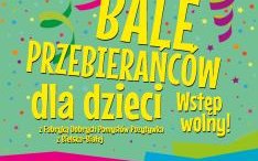 BALE PRZEBIERAŃCÓW DLA DZIECI