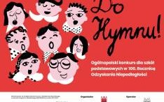 Do Hymnu! Ogólnopolski Konkurs dla Szkół Podstawowych