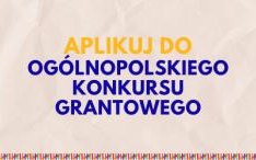 Rusza I etap Ogólnopolskiego Konkursu Grantowego 2020!