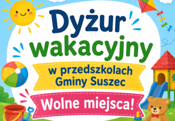 Nabór wakacyjny do przedszkoli prowadzonych przez Gminę Suszec