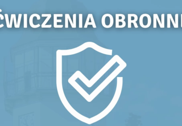 Informacja o planowanych ćwiczeniach obronnych