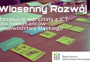 Bezpłatne warsztaty z wykorzystania nowoczesnych technologii dla mieszkańców województwa śląskiego!