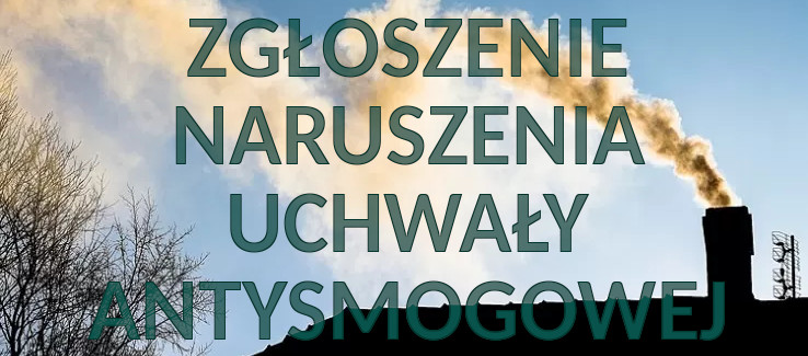 Zgłoszenie naruszeń ustawy antysmogowej